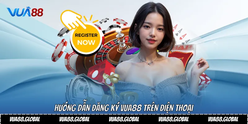 Hướng Dẫn Chi Tiết Cách Đăng Ký Vua88 Nhanh Chóng Và An Toàn 2 Hướng dẫn đăng ký Vua88 trên điện thoại